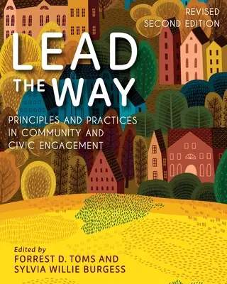 Den Weg weisen: Grundsätze und Praktiken für gemeinschaftliches und bürgerschaftliches Engagement - Lead the Way: Principles and Practices in Community and Civic Engagement