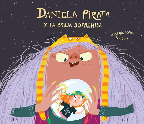 Daniela Pirata und die Hexe Sofronisa - Daniela Pirata Y La Bruja Sofronisa