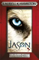 Jason (Eine Anita Blake, Vampirjägerin, Novelle) - Jason (An Anita Blake, Vampire Hunter, novella)