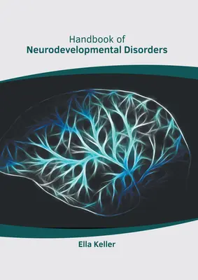 Handbuch der Neuroentwicklungsstörungen - Handbook of Neurodevelopmental Disorders