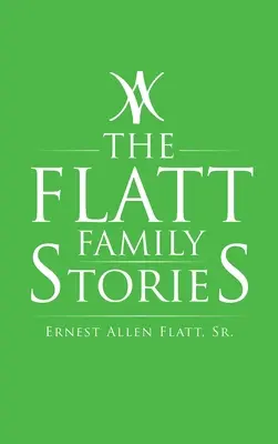 Die Geschichten der Familie Flatt - The Flatt Family Stories