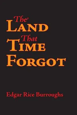 Das Land, das die Zeit vergaß - The Land That Time Forgot
