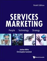 Dienstleistungsmarketing: Menschen, Technologie, Strategie (Neunte Ausgabe) - Services Marketing: People, Technology, Strategy (Ninth Edition)