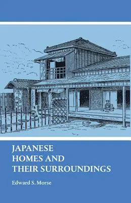 Japanische Häuser und ihre Umgebung - Japanese Homes and Their Surroundings