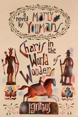 Charis in der Welt der Wunder: Ein Roman im puritanischen Neuengland - Charis in the World of Wonders: A Novel Set in Puritan New England
