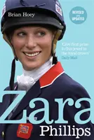 Zara Phillips - Ein enthüllendes Porträt einer königlichen Weltmeisterin - Zara Phillips - A Revealing Portrait of a Royal World Champion