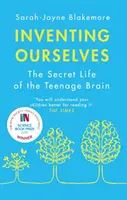 Wir erfinden uns selbst - Das geheime Leben des jugendlichen Gehirns - Inventing Ourselves - The Secret Life of the Teenage Brain