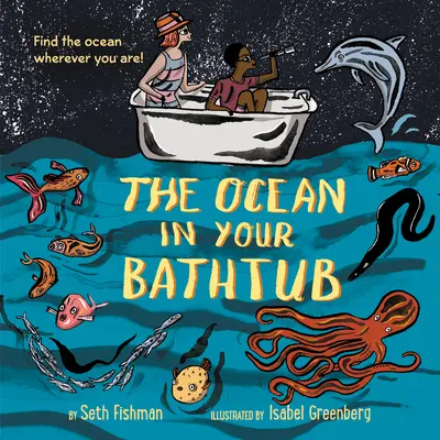 Der Ozean in Ihrer Badewanne - The Ocean in Your Bathtub