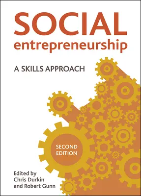 Soziales Unternehmertum (Zweite Auflage): A Skills Approach - Social Entrepreneurship (Second Edition): A Skills Approach