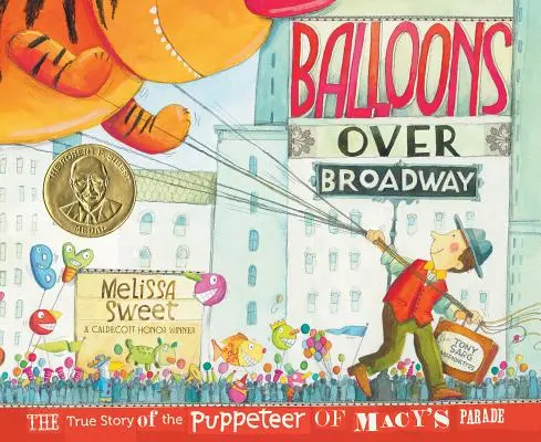 Ballons über dem Broadway: Die wahre Geschichte des Puppenspielers der Macy's Parade - Balloons Over Broadway: The True Story of the Puppeteer of Macy's Parade