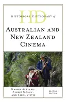 Historisches Wörterbuch des australischen und neuseeländischen Kinos, zweite Ausgabe - Historical Dictionary of Australian and New Zealand Cinema, Second Edition
