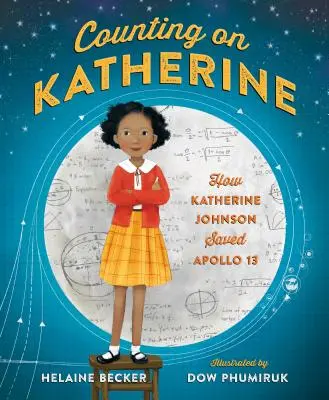 Zählen auf Katherine: Wie Katherine Johnson Apollo 13 rettete - Counting on Katherine: How Katherine Johnson Saved Apollo 13