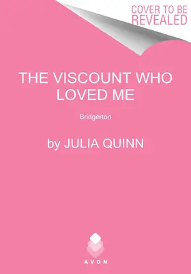 Der Vicomte, der mich liebte: Bridgerton - The Viscount Who Loved Me: Bridgerton