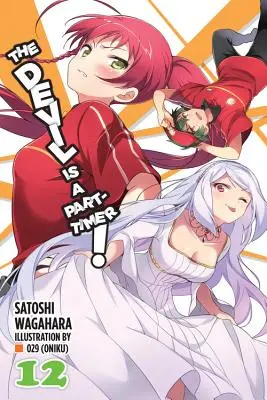 Der Teufel ist ein Teilzeitbeschäftigter, Band 12 (Light Novel) - The Devil Is a Part-Timer!, Vol. 12 (Light Novel)