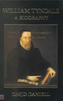 William Tyndale: Eine Biographie - William Tyndale: A Biography