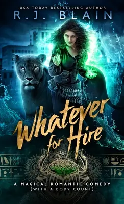 Was auch immer zu mieten ist: Eine magisch-romantische Komödie (mit vielen Toten) - Whatever for Hire: A Magical Romantic Comedy (with a body count)