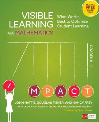 Visible Learning for Mathematics, Grades K-12: What Works Best to Optimize Student Learning