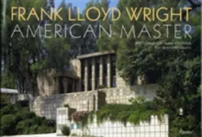Frank Lloyd Wright: Amerikanischer Meister - Frank Lloyd Wright: American Master