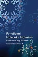 Funktionelle molekulare Materialien: Ein einführendes Lehrbuch - Functional Molecular Materials: An Introductory Textbook