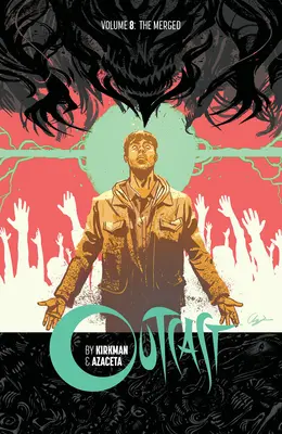 Ausgestoßen von Kirkman & Azaceta Band 8 - Outcast by Kirkman & Azaceta Volume 8