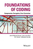 Grundlagen der Kodierung: Komprimierung, Verschlüsselung, Fehlerkorrektur - Foundations of Coding: Compression, Encryption, Error Correction