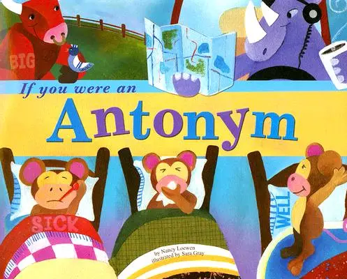 Wenn du ein Antonym wärst - If You Were an Antonym