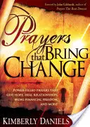 Gebete, die Veränderung bringen - Prayers That Bring Change