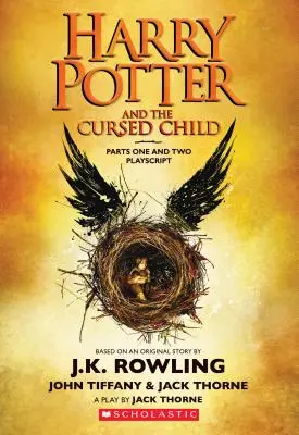 Harry Potter and the Cursed Child, Parts One and Two: The Official Playscript of the Original West End Production: Das offizielle Skriptbuch des Ori - Harry Potter and the Cursed Child, Parts One and Two: The Official Playscript of the Original West End Production: The Official Script Book of the Ori