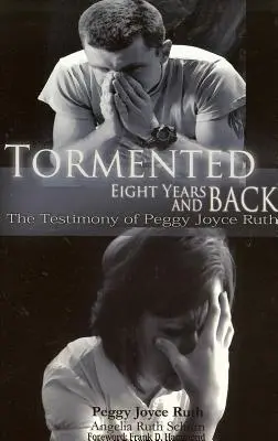 Gequält: 8 Jahre und zurück - Tormented: 8 Years and Back