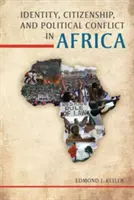 Identität, Staatsbürgerschaft und politischer Konflikt in Afrika - Identity, Citizenship, and Political Conflict in Africa