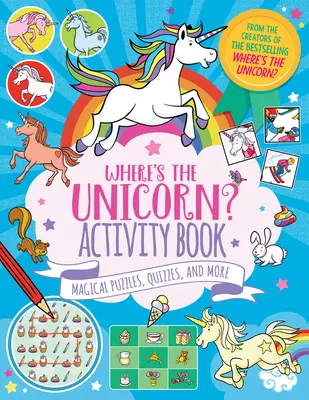 Wo ist das Einhorn? Activity Book, 2: Magische Puzzles, Quiz und mehr - Where's the Unicorn? Activity Book, 2: Magical Puzzles, Quizzes, and More