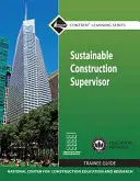 Leitfaden für Auszubildende zum Bauleiter für nachhaltiges Bauen - Sustainable Construction Supervisor Trainee Guide