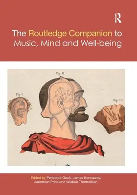 Der Routledge-Begleitband zu Musik, Geist und Wohlbefinden - The Routledge Companion to Music, Mind, and Well-Being