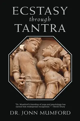 Ekstase durch Tantra - Ecstasy Through Tantra