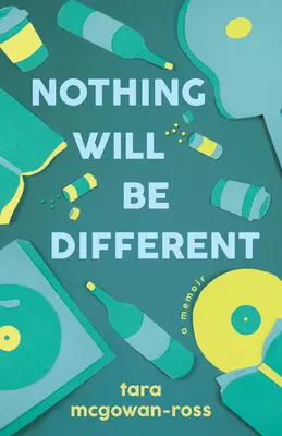 Nichts wird anders sein: Ein Memoir - Nothing Will Be Different: A Memoir