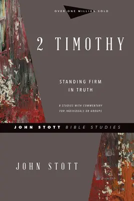 2 Timotheus: Feststehen in der Wahrheit - 2 Timothy: Standing Firm in Truth