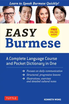 Einfaches Birmanisch: Ein kompletter Sprachkurs und ein Taschenwörterbuch in einem (vollständig romanisiert, kostenloses Online-Audio und Englisch-Birmanisch und Bu - Easy Burmese: A Complete Language Course and Pocket Dictionary in One (Fully Romanized, Free Online Audio and English-Burmese and Bu
