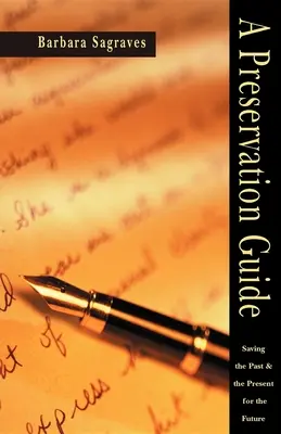 Ein Leitfaden für die Denkmalpflege: Die Vergangenheit und die Gegenwart für die Zukunft bewahren - A Preservation Guide: Saving the Past and the Present for the Future