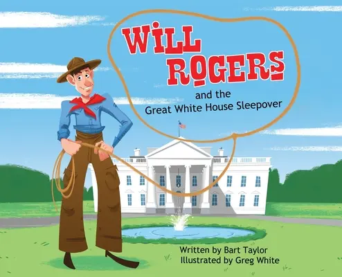 Will Rogers und die große Pyjamaparty im Weißen Haus - Will Rogers and the Great White House Sleepover