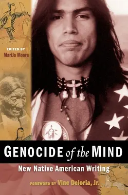 Genozid des Geistes: Neue Schriften der amerikanischen Ureinwohner - Genocide of the Mind: New Native American Writing