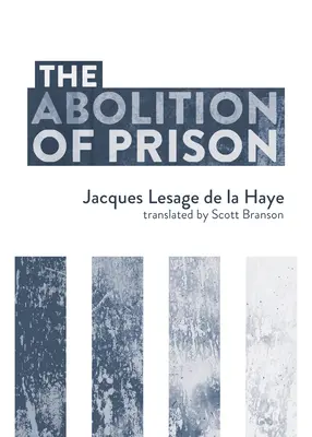 Die Abschaffung des Gefängnisses - The Abolition of Prison