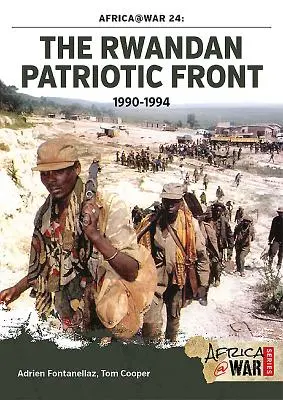 Die Ruandische Patriotische Front 1990-1994 - The Rwandan Patriotic Front 1990-1994