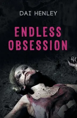 Endlose Besessenheit - Endless Obsession