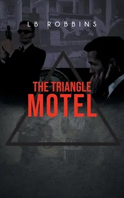 Das Triangle Motel - The Triangle Motel