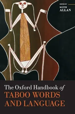 Das Oxford-Handbuch zu Tabuwörtern und Sprache - The Oxford Handbook of Taboo Words and Language
