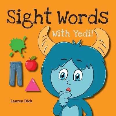 Sight Words With Yedi!: (Alter 3-5) Üben mit Yedi! (Körper, Kleidung, Haus, Farben, Handlungen, Natur, Zahlen, 20 verschiedene Themen) - Sight Words With Yedi!: (Ages 3-5) Practice With Yedi! (Body, Clothes, House, Colors, Actions, Nature, Numbers, 20 Different Topics)