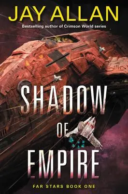 Schatten des Imperiums: Far Stars Buch Eins - Shadow of Empire: Far Stars Book One