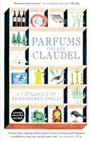 Parfums - Ein Katalog der erinnerten Düfte - Parfums - A Catalogue of Remembered Smells