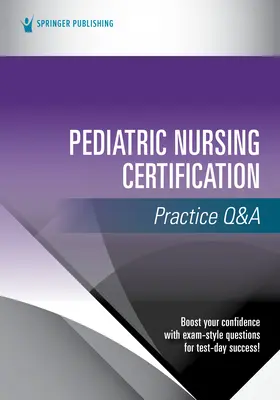 Pädiatrische Krankenpflege Zertifizierung Praxis Q&A - Pediatric Nursing Certification Practice Q&A
