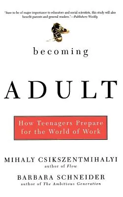 Erwachsen werden: Wie Teenager sich auf die Arbeitswelt vorbereiten - Becoming Adult: How Teenagers Prepare for the World of Work